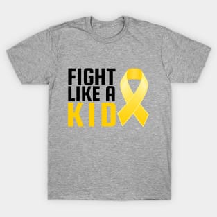 Fight like a kid T-Shirt